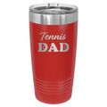 Tennis Dad2 20 oz Tumbler | Red