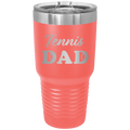 Tennis Dad2 30 oz Tumbler | Coral