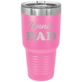 Tennis Dad2 30 oz Tumbler | Pink
