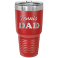 Tennis Dad2 30 oz Tumbler | Red
