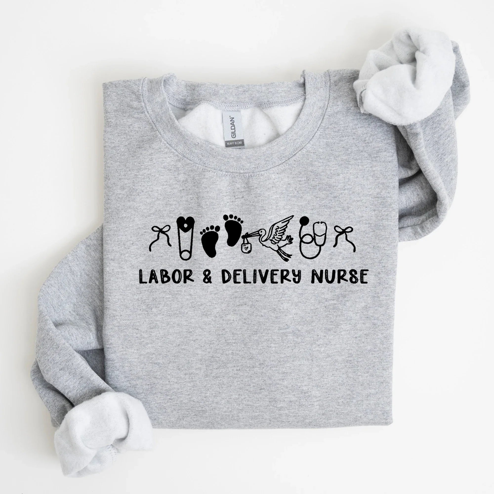Labor And Delivery Nurse Embroidered Sweatshirt