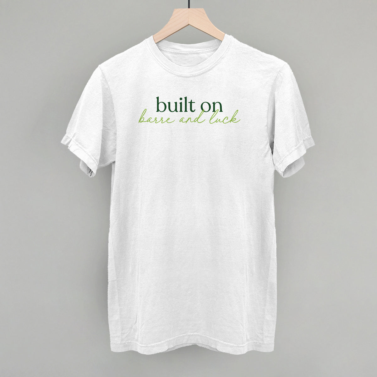 Built On Barre And Luck