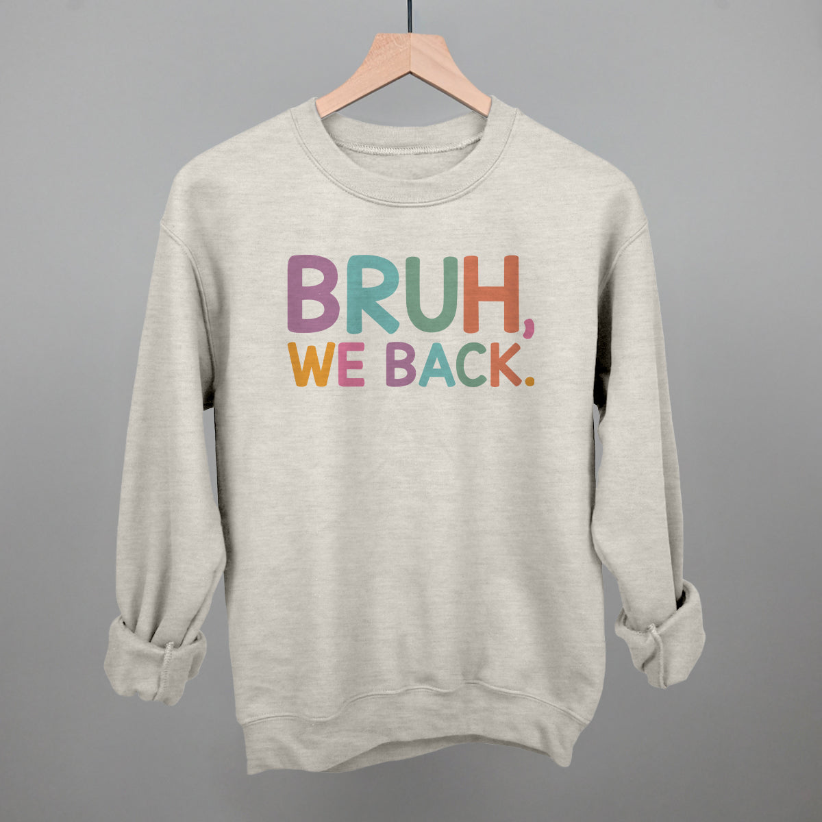 Bruh, We Back (Colorful)