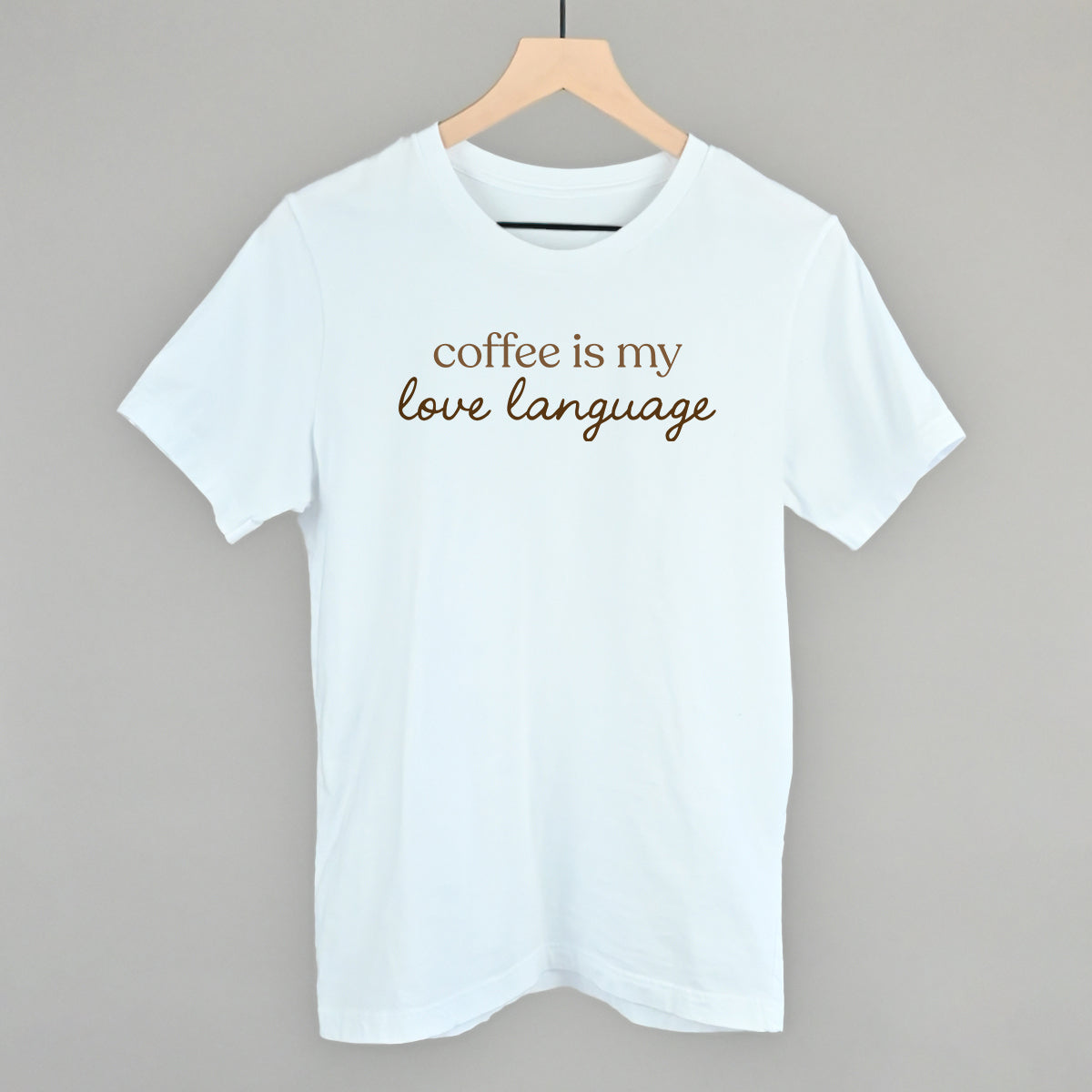 Coffee Is My Love Language