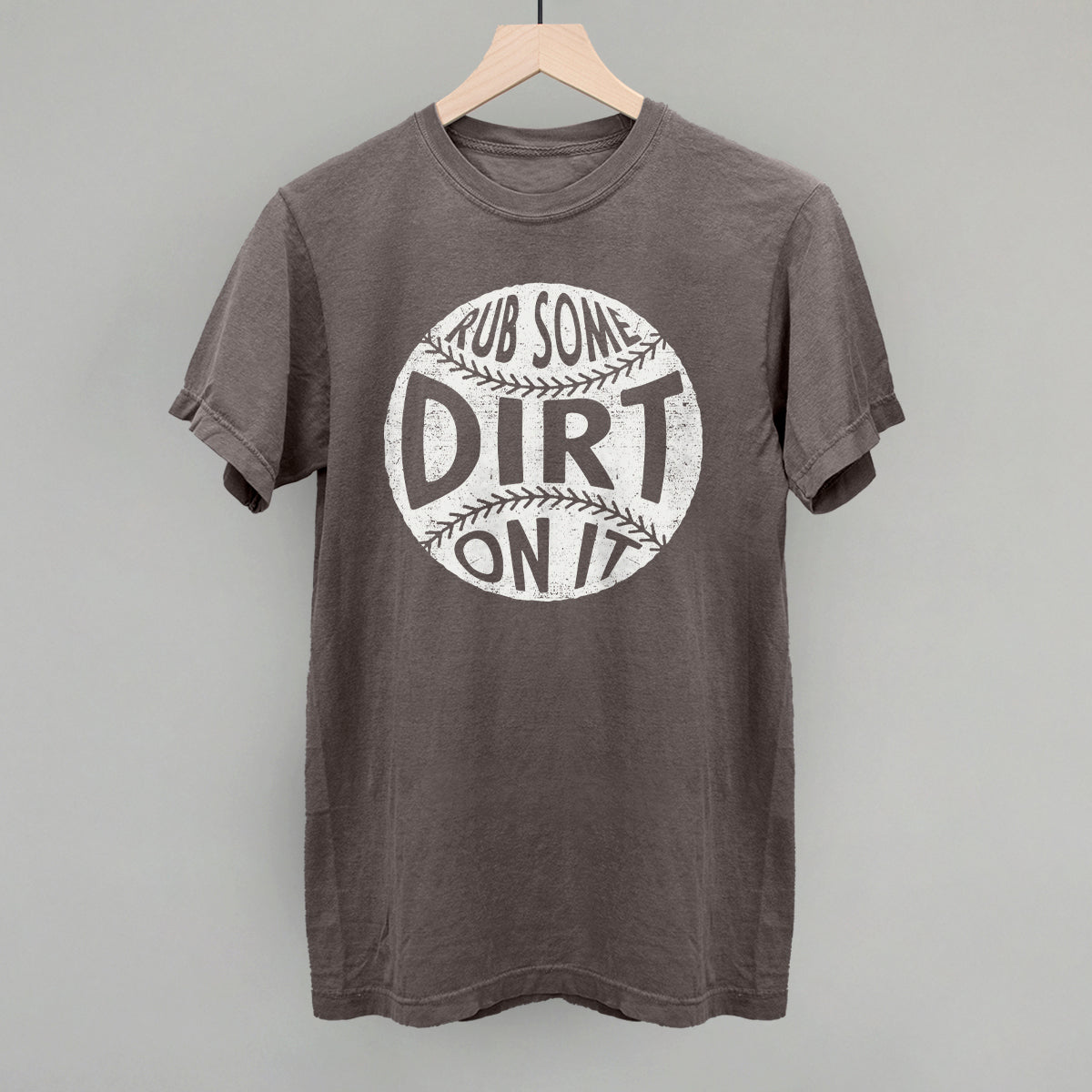 Rub Some Dirt On It
