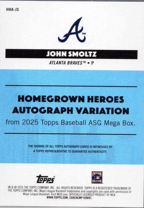 2025 Topps All Star Game John Smoltz #HHAJS Homegrown Heros Autograph Variation /50 Baseball Card