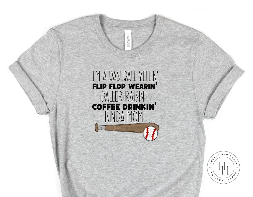 Baseball Yellin Coffee Drinkin Kinda Mom Graphic Tee