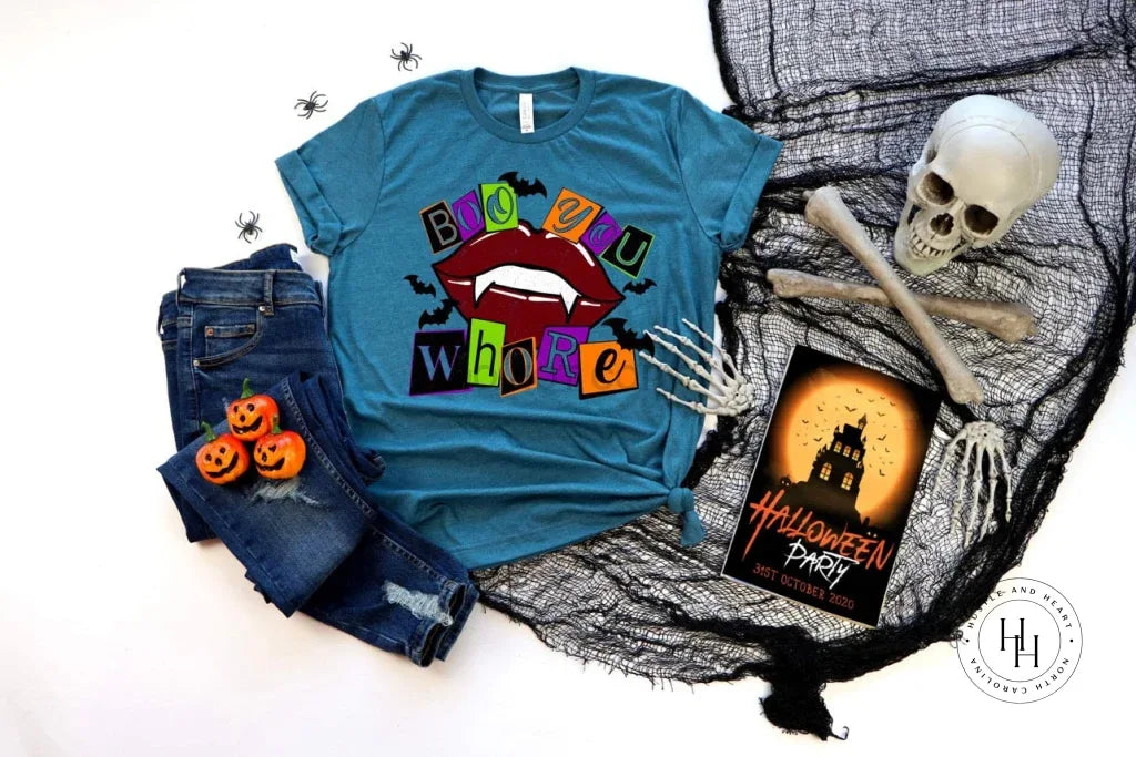 Boo You Whore Graphic Tee
