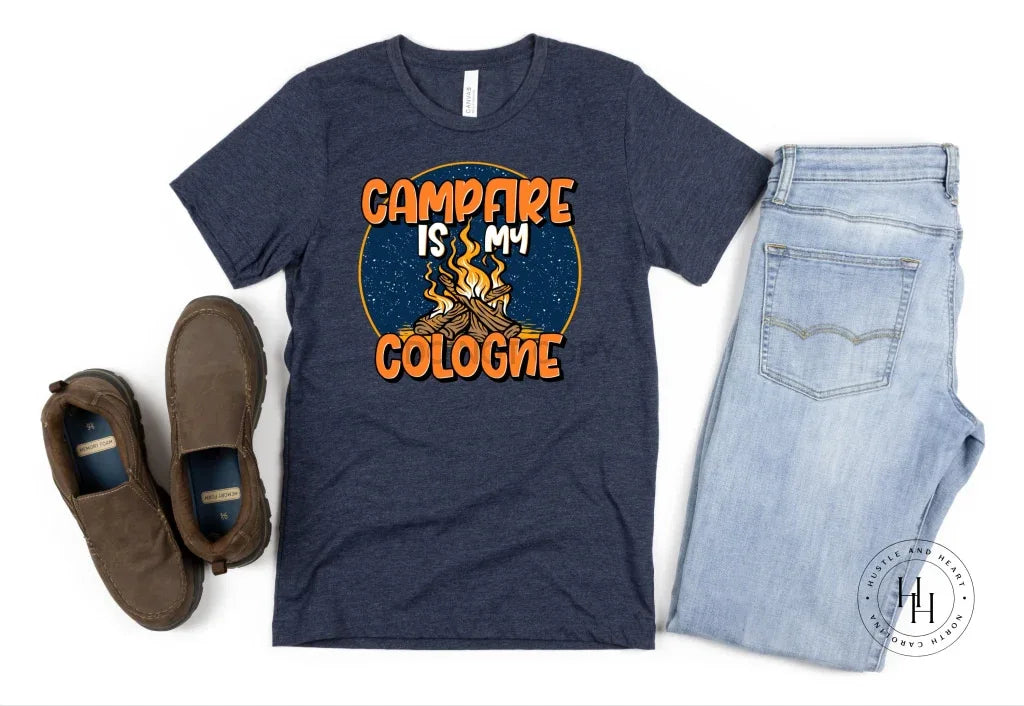 Campfire is my Cologne Graphic Tee