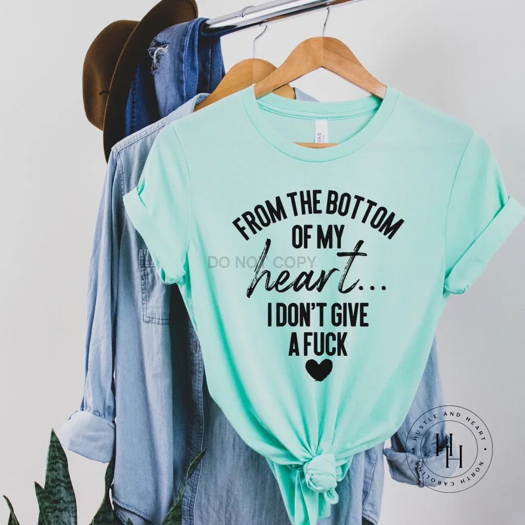 From The Bottom Of My Heart Graphic Tee