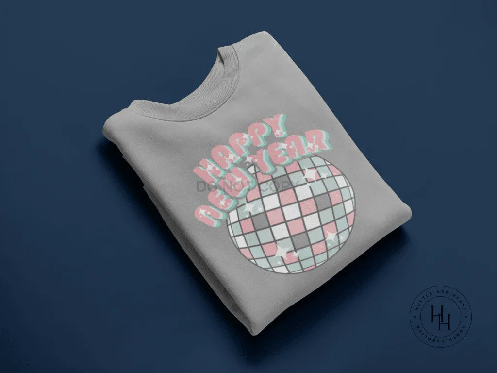 Happy New Year Disco Ball Celebration Graphic Tee or Sweatshirt