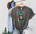 Have The Day You Deserve Graphic Tee