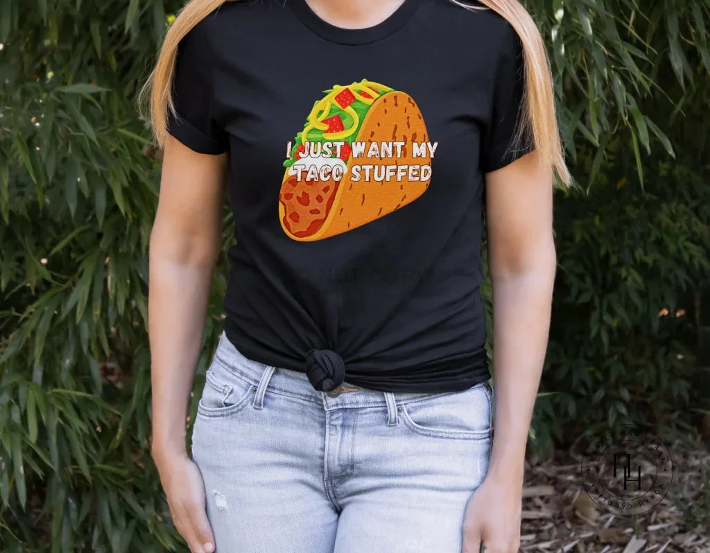I Just Want My Taco Stuffed Graphic Tee