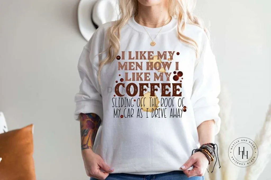 I Like My Men Graphic Tee