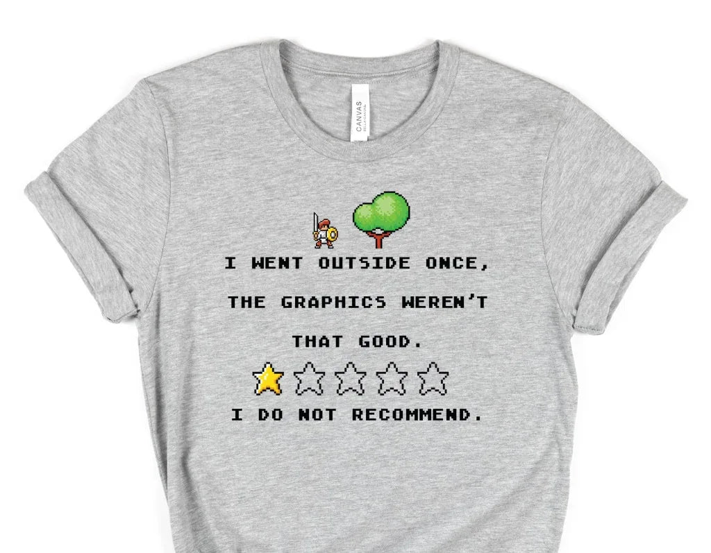 I Went OutSide Once Graphic Tee