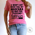 I Won't Cry Over You Graphic Tee