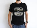 I'm not the Step Dad  Graphic Tee