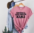 Somebody’s Loud Mouth Mama Graphic Tee