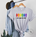 Love Who You Are Equality Rainbow LGBTQ Graphic Tee