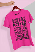 Science Is Real Black Lives Matters No Human Is Illegal Graphic Tee