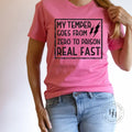 My Temper Goes from Zero to Prison Real Fast Graphic Tee