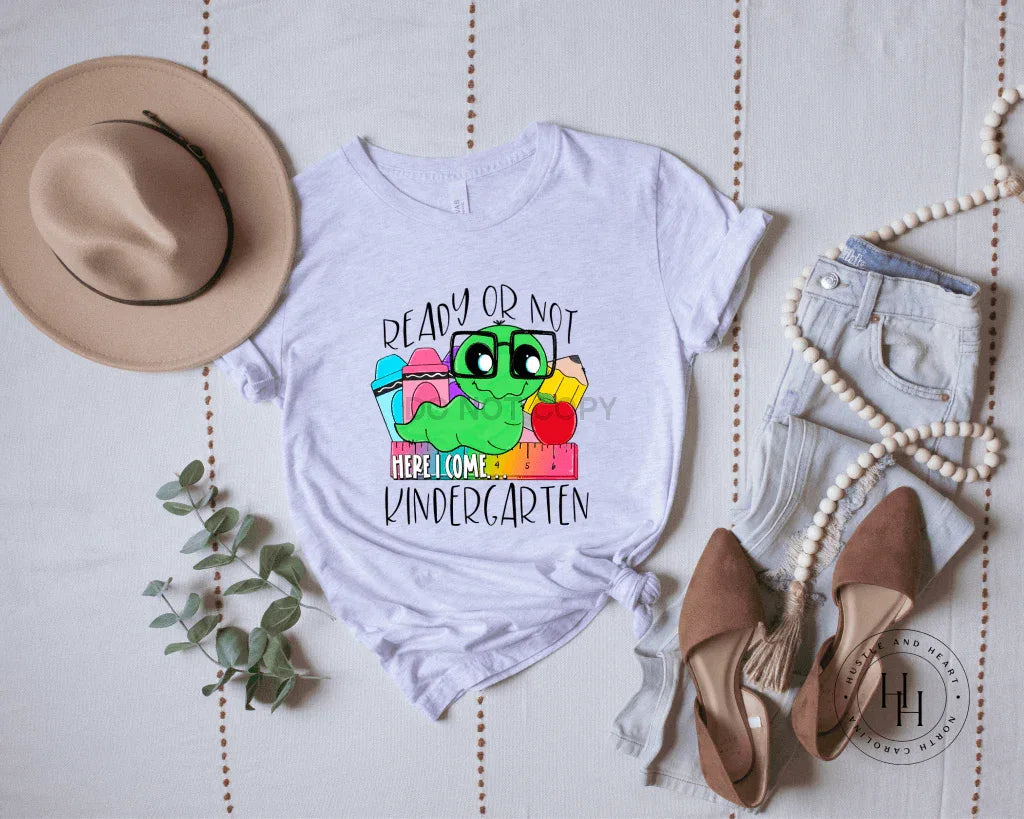Ready or Not Kindergarten Graphic Tee