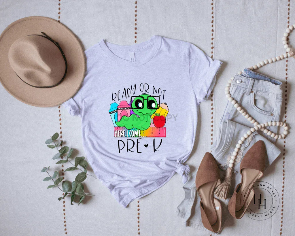 Ready or Not Pre-K Graphic Tee