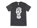 Stepped up Dad Graphic Tee