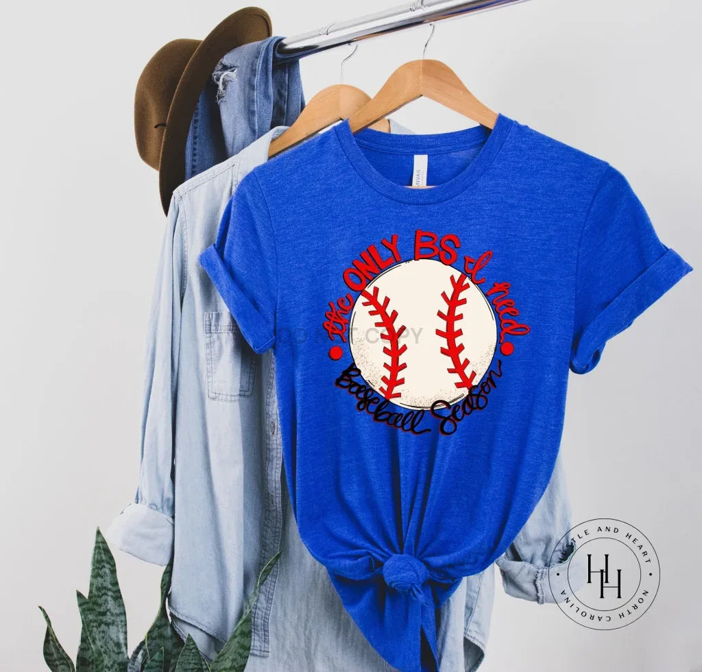 The Only B.S. I Need Is Baseball Graphic Tee