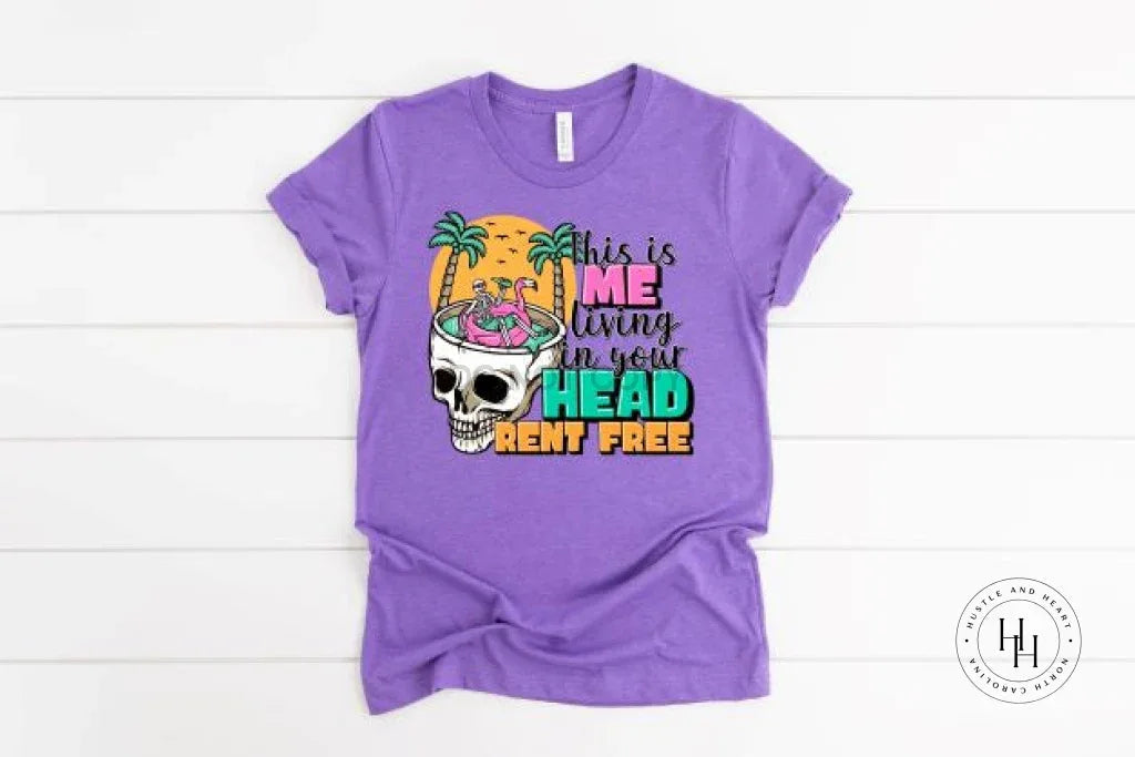 This is me Living Rent Free Graphic Tee