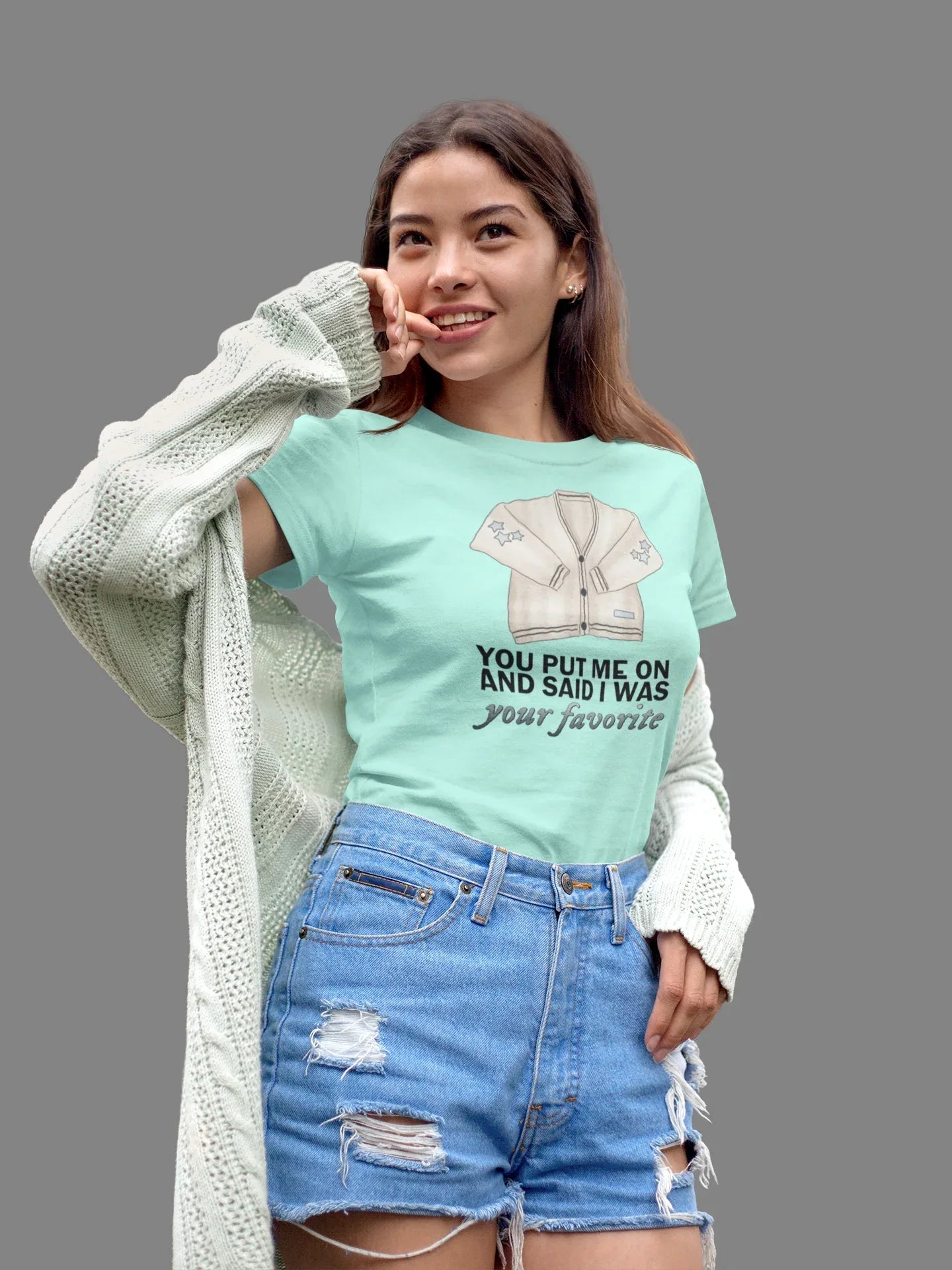 You Put Me On and Said I Was Your Favorite Graphic Tee