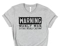 Warning Manly Man Graphic Tee