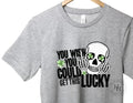 You Wish You Could Get This Lucky Graphic Tee